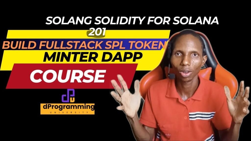 Solang Solidity For Solana 201 Course: Build And Deploy A Fullstack SPL ...