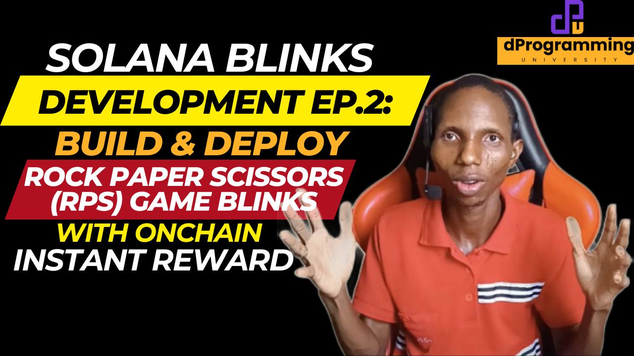 dPU-Vid00068a-Solana-Blinks-Development-Ep2-Build-Deploy-RPS-Game-Blinks